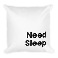 Need Sleep - Premium Pillow